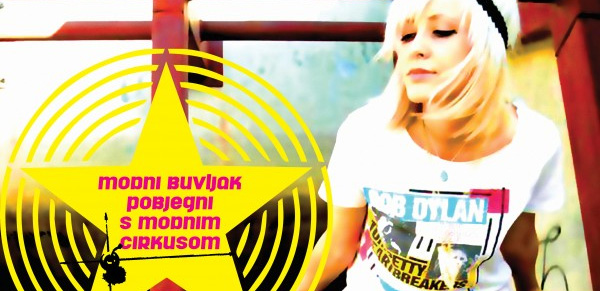 Modni buvljak – Pobjegni s modnim cirkusom!